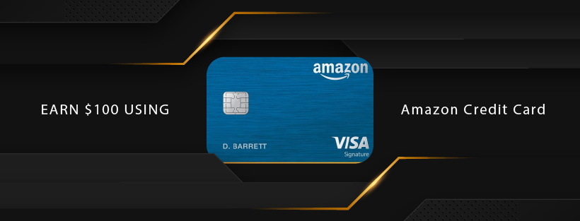 how-to-earn-100-using-amazon-credit-card-offers